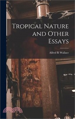 Tropical Nature and Other Essays