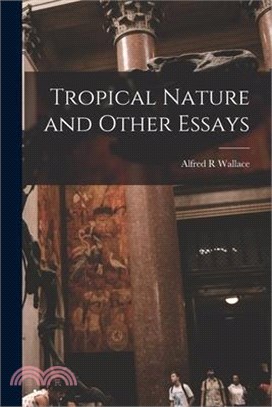 Tropical Nature and Other Essays