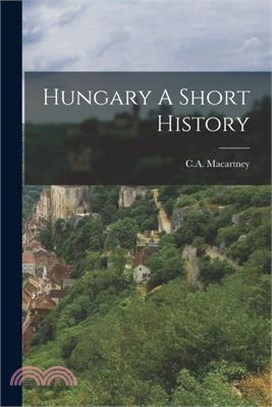 Hungary A Short History