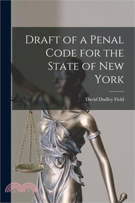 Draft of a Penal Code for the State of New York