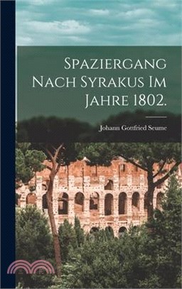 Spaziergang nach Syrakus im Jahre 1802.