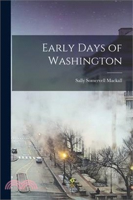 Early Days of Washington