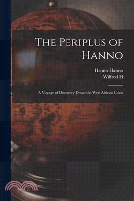 The Periplus of Hanno; a Voyage of Discovery Down the West African Coast