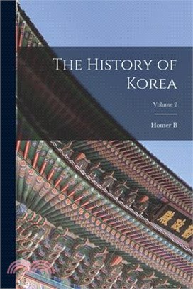 The History of Korea; Volume 2