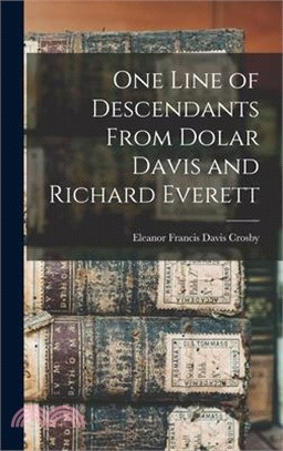 One Line of Descendants From Dolar Davis and Richard Everett