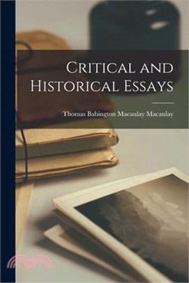 Critical and Historical Essays