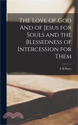 The Love of God And of Jesus for Souls and the Blessedness of Intercession for Them