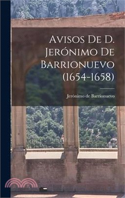 Avisos De D. Jerónimo De Barrionuevo (1654-1658)