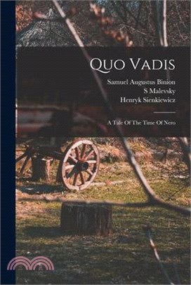 Quo Vadis: A Tale Of The Time Of Nero