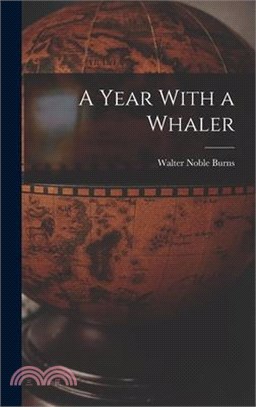 A Year With a Whaler