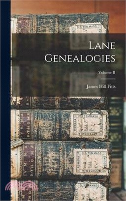 Lane Genealogies; Volume II