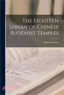 The Eighteen Lohan of Chinese Buddhist Temples