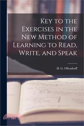 Key to the Exercises in the New Method of Learning to Read, Write, and Speak