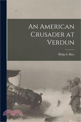 An American Crusader at Verdun