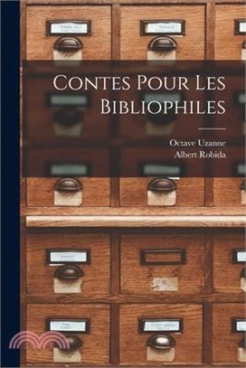 Contes Pour Les Bibliophiles