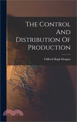 The Control And Distribution Of Production