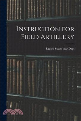 Instruction for Field Artillery