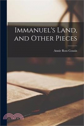 Immanuel's Land, and Other Pieces