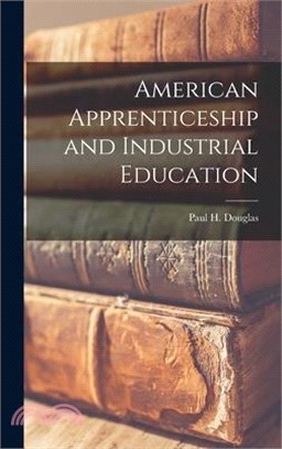 American Apprenticeship and Industrial Education