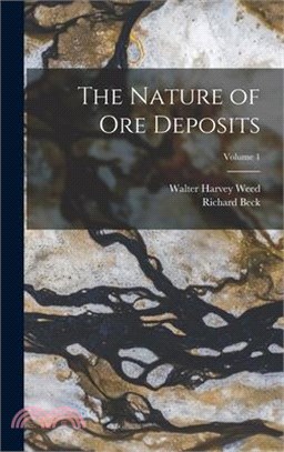 The Nature of Ore Deposits; Volume 1