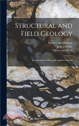 Structural and Field Geology: For Students of Pure and Applied Science