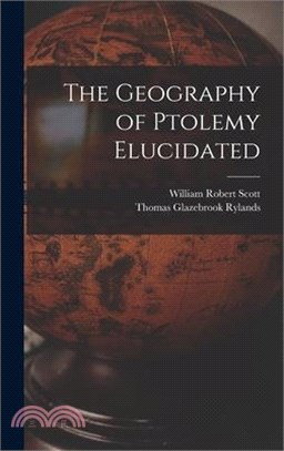 The Geography of Ptolemy Elucidated