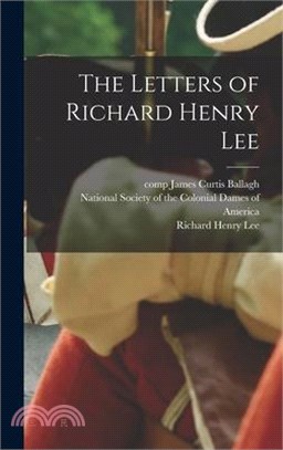 The Letters of Richard Henry Lee