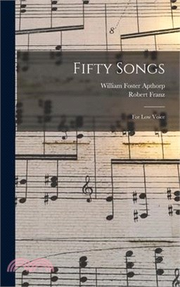 Fifty Songs: For Low Voice