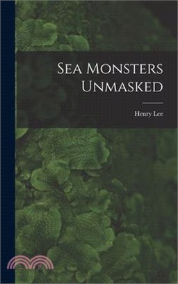 Sea Monsters Unmasked