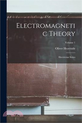 Electromagnetic Theory: Electrician Series; Volume 1