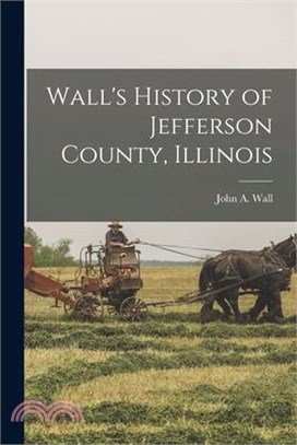 Wall's History of Jefferson County, Illinois