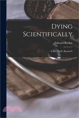 Dying Scientifically: A Key To St. Bernard's