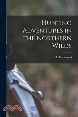 Hunting Adventures in the Northern Wilds