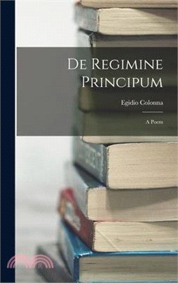 De Regimine Principum: A Poem