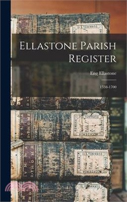 Ellastone Parish Register: 1538-1700