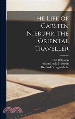 The Life of Carsten Niebuhr, the Oriental Traveller