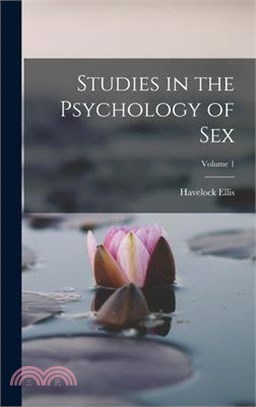 Studies in the Psychology of Sex; Volume 1