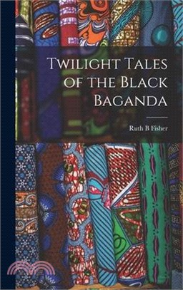 Twilight Tales of the Black Baganda