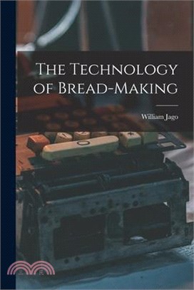 The Technology of Bread-making