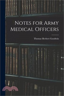 Notes for Army Medical Officers