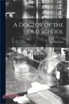 A Doctor of the Old School