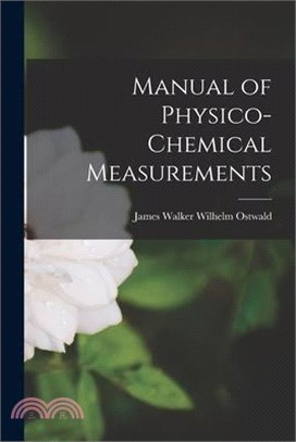 Manual of Physico-Chemical Measurements