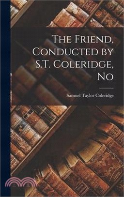 The Friend, Conducted by S.T. Coleridge, No