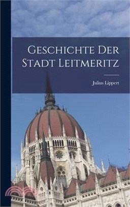 Geschichte Der Stadt Leitmeritz