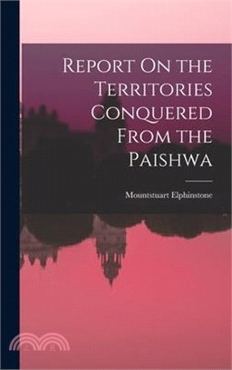 Report On the Territories Conquered From the Paishwa