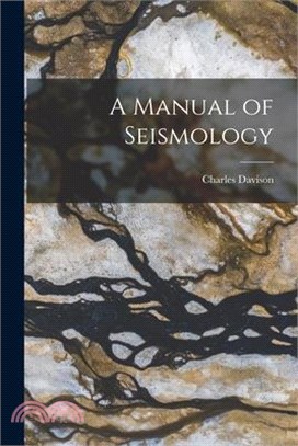 A Manual of Seismology