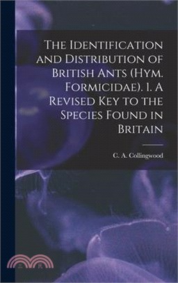The Identification and Distribution of British Ants (Hym. Formicidae). 1. A Revised key to the Species Found in Britain