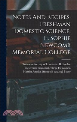 Notes And Recipes, Freshman Domestic Science, H. Sophie Newcomb Memorial College