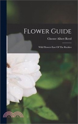 Flower Guide: Wild Flowers East Of The Rockies
