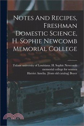 Notes And Recipes, Freshman Domestic Science, H. Sophie Newcomb Memorial College